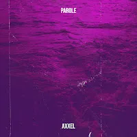 Axxel — Parole — обложка